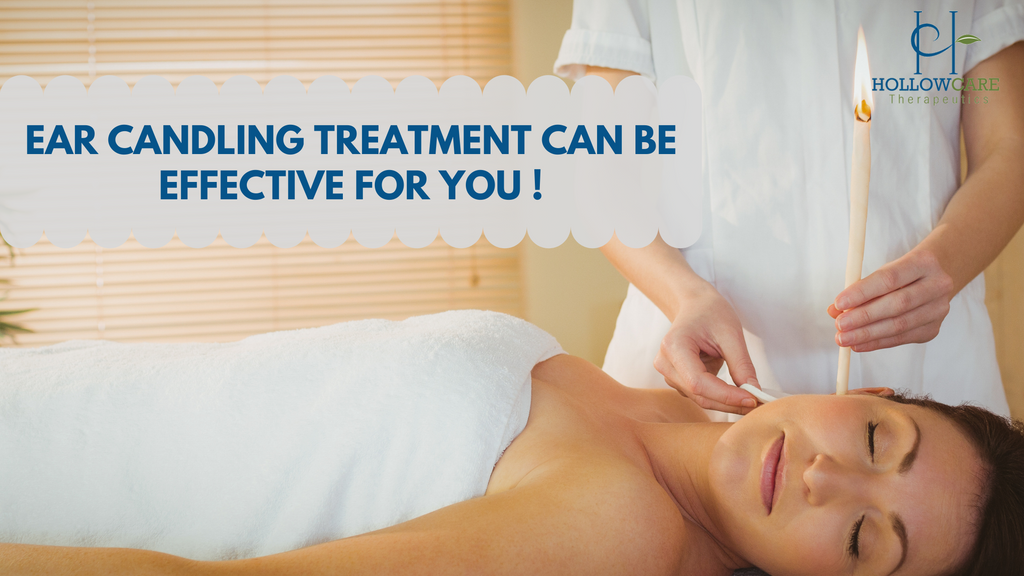 Ear Candling Treatment Can Be Effective, For You !